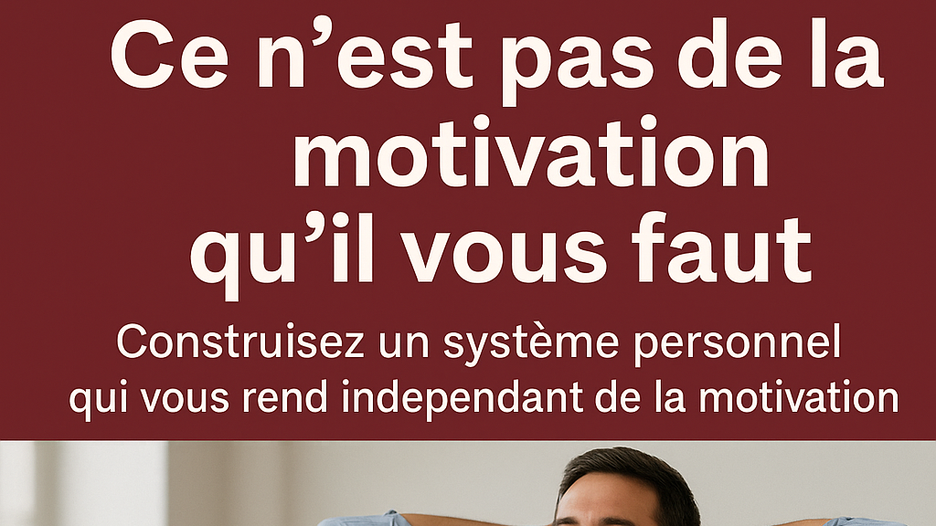 Pourquoi les bonnes résolutions ne suffisent pas… 
